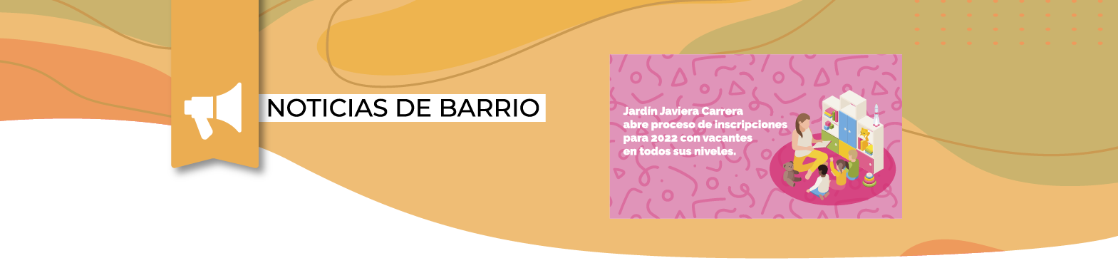 Jardín Javiera Carrera abre proceso de inscripción de niñas y niños para 2022