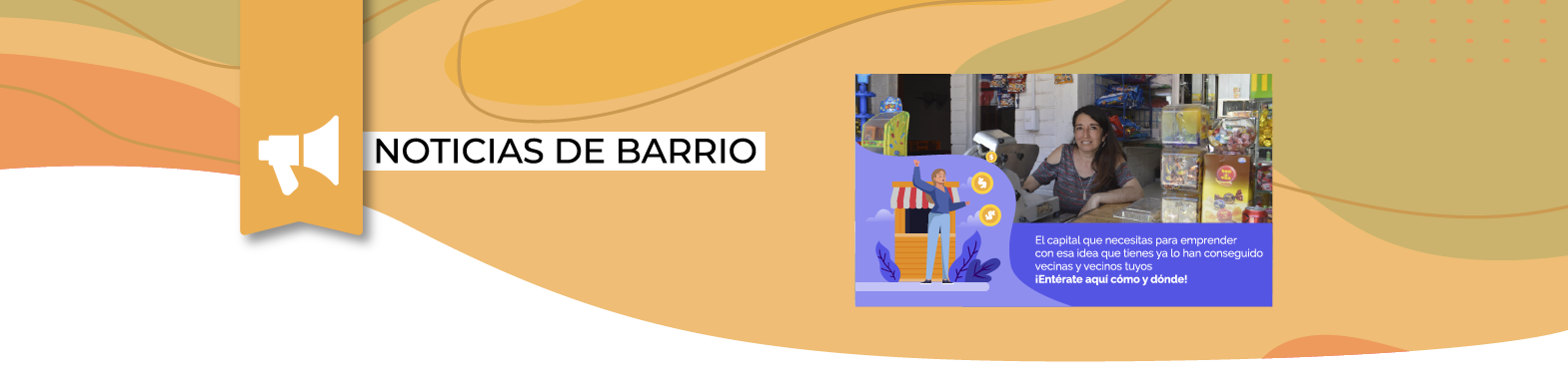 #OportunidadesParaTuBarrio: consigue el capital que necesitas para echar a andar tu negocio